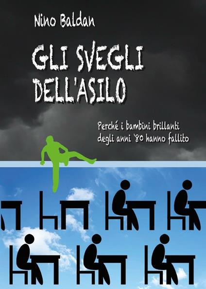 Gli svegli dell'asilo - Nino Baldan - copertina