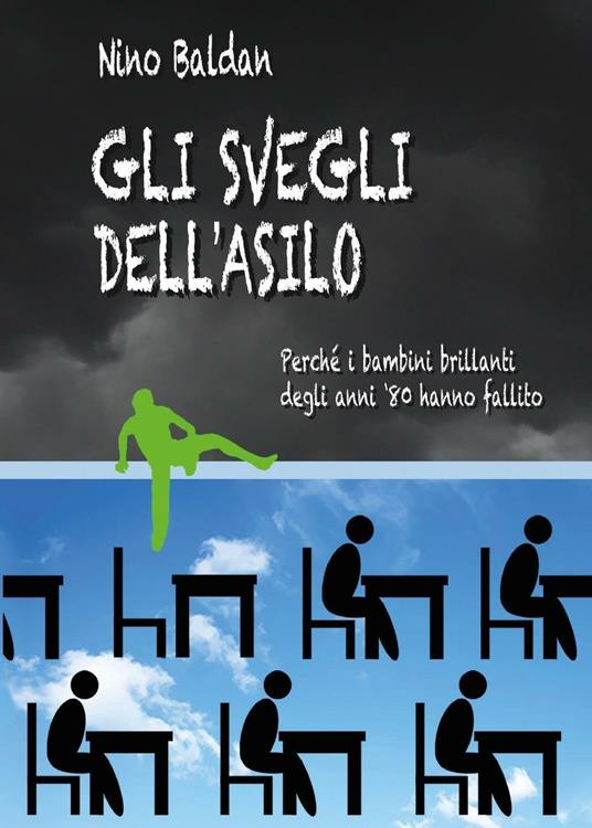 Gli svegli dell'asilo - Nino Baldan - copertina