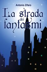 La strada dei fantasmi