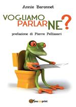 Vogliamo parlarne?