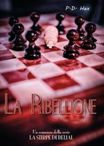 La ribellione. La stirpe di Belial. Vol. 2