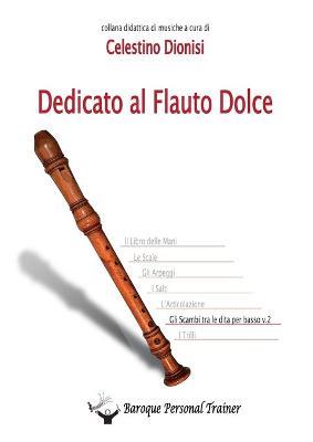 Dedicato al flauto dolce. Gli scambi tra le dita per basso. Vol. 2 - Guido Piperno - copertina