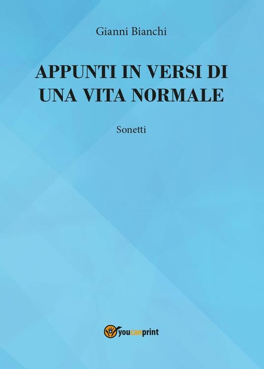 Appunti in versi di un vita normale - Giovanni Bianchi - copertina