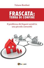 Frascata. Terra di confine