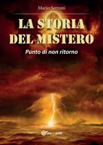 Punto di non ritorno. La storia del mistero