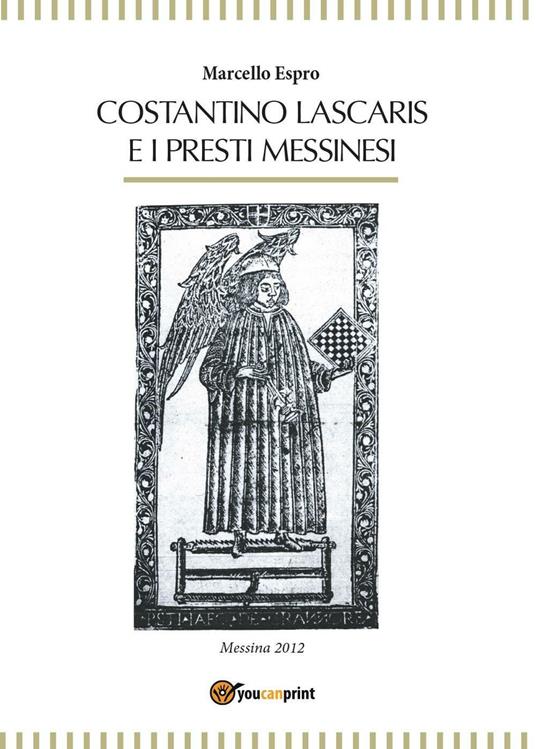 Costantino Lascaris e i presti messinesi - Marcello Espro - copertina