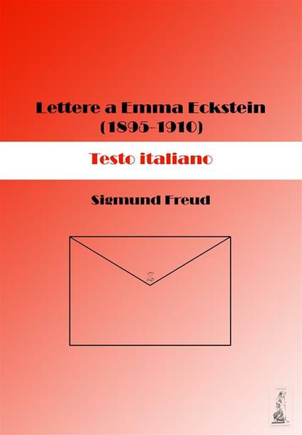 Lettere a Emma Eckstein (1895-1910) - Sigmund Freud - ebook