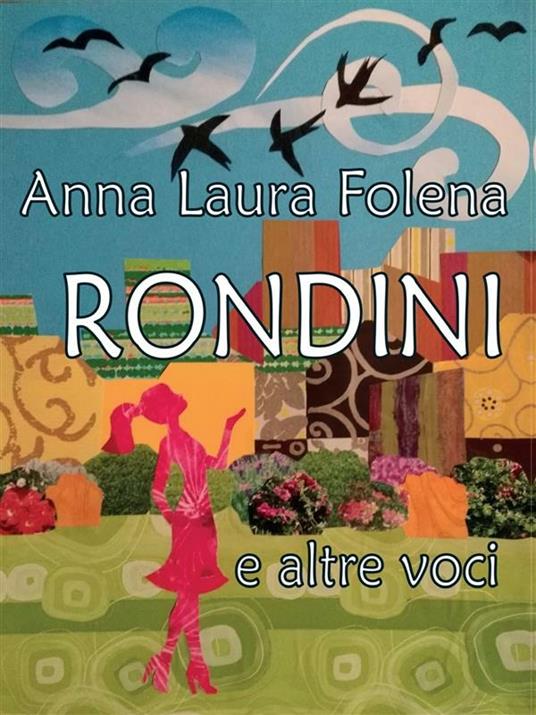 Rondini e altre voci - Anna Laura Folena - ebook