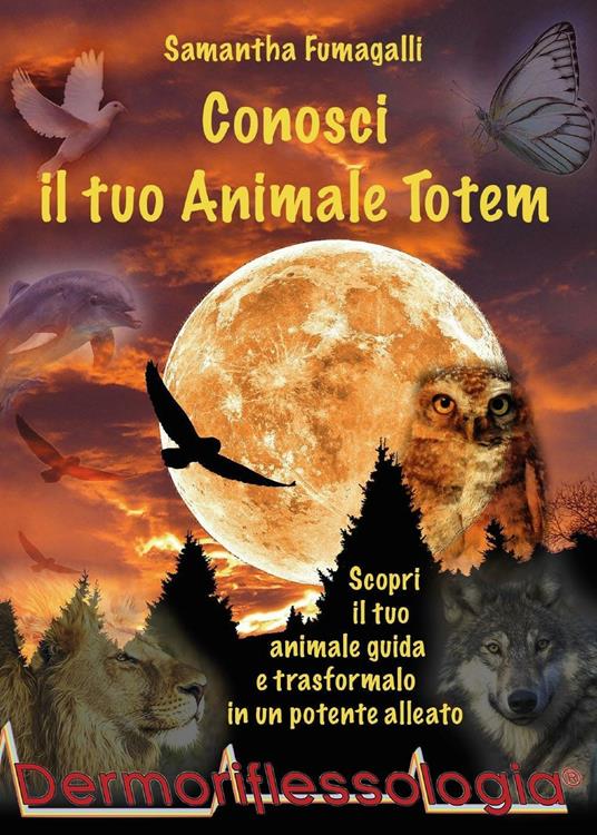 Conosci il tuo animale totem - Samantha Fumagalli - copertina