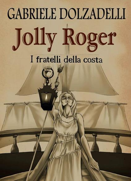 I fratelli della costa. Jolly Roger. Vol. 3 - Gabriele Dolzadelli - copertina