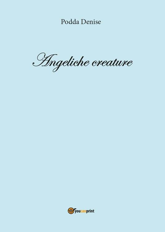 Angeliche creature - Denise Podda - copertina