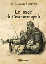 Le asce di Costantinopoli