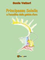 Principessa Soleila e l'uccellino dalla gabbia d'oro