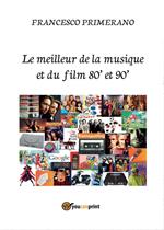 Le meilleur de la musique et du film 80' et 90'