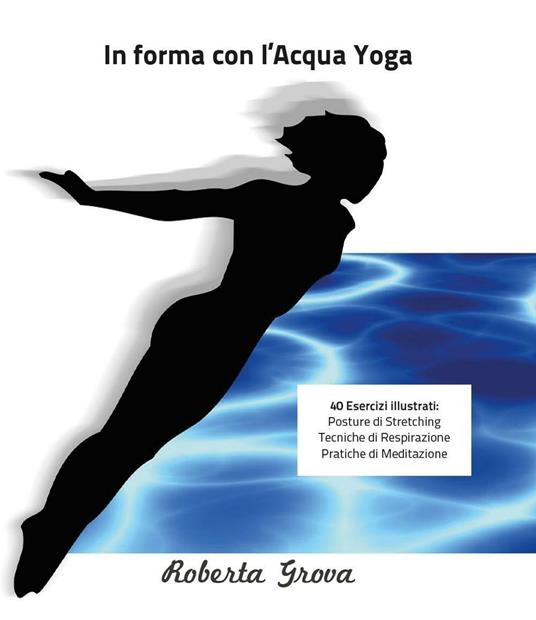 In forma con l'Acqua Yoga - Roberta Grova - copertina