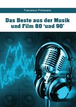 Das beste aus der musik und film 80 'und 90'