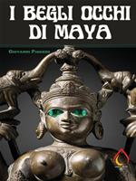 I begli occhi di Maya