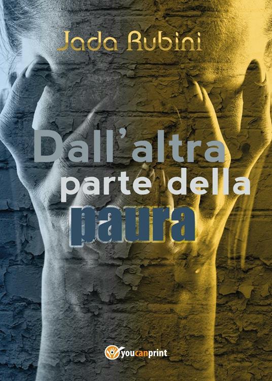 Dall'altra parte della paura - Jada Rubini - copertina