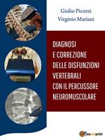 Diagnosi e correzione delle disfunzioni vertebrali con il percussore neuromuscolare