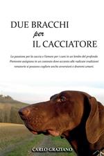 Due bracchi per il cacciatore