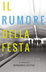 Il rumore della festa