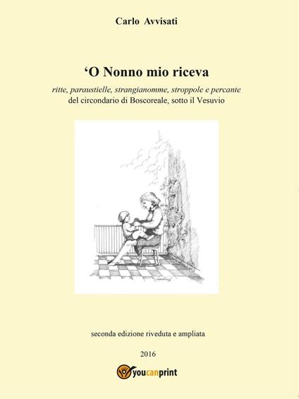 'O nonno mio riceva - Carlo Avvisati - copertina