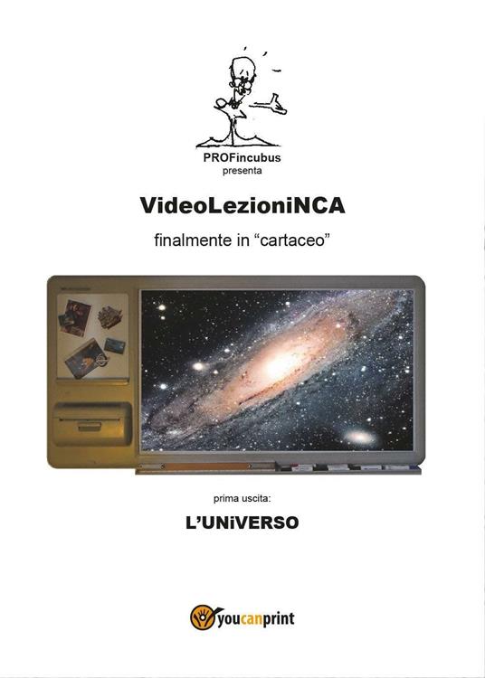 VideolezioniNCA. L'universo - Carlo Incarbone - copertina