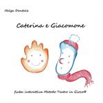 Caterina e Giacomone