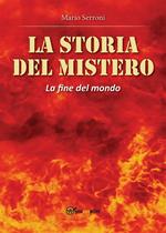 La fine del mondo. La storia del mistero