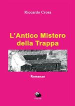 L' antico mistero della Trappa