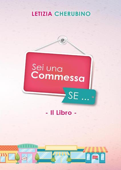 Sei una commessa se... - Letizia Cherubino - ebook