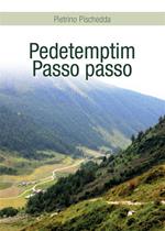 Pedetemptim. Passo passo