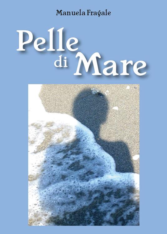 Pelle di mare - Manuela Fragale - copertina