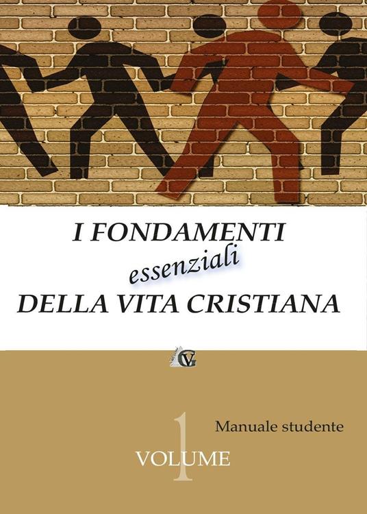 I fondamenti essenziali della vita cristiana (manuale studente) - copertina