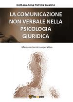 La comunicazione non verbale nella psicologia giuridica