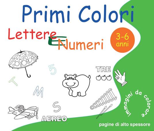 Lettere e numeri. Primi colori - Roberto Roti - copertina