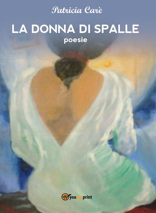 La donna di spalle - Patricia Carè - copertina