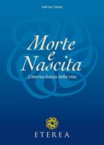 Morte e nascita. L'eterna danza della vita