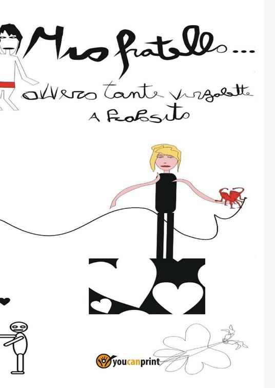 Mio fratello... ovvero tante virgolette a proposito - Marisa Libertino - copertina