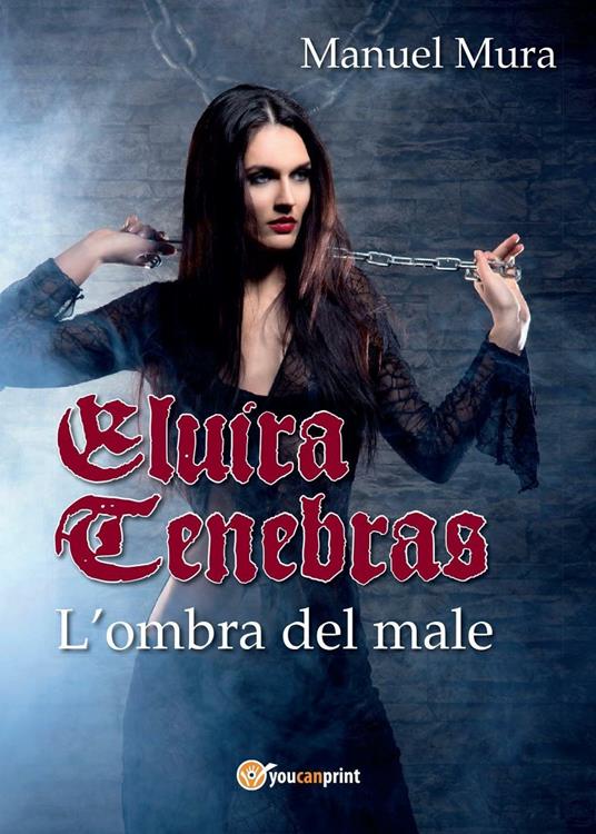 Elvira Tenebras. L'ombra del male - Manuel Mura - copertina