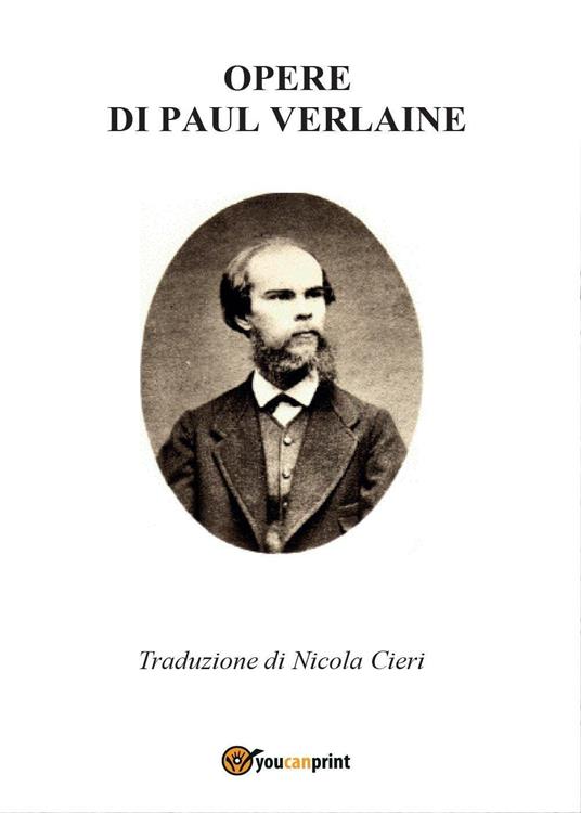 Opere di Paul Verlaine - Paul Verlaine - copertina