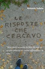 Le risposte che cercavo