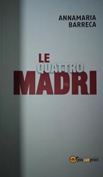 Le quattro madri