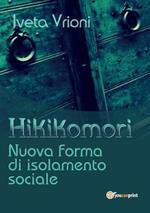 Hikikomori- Nuova forma di isolamento sociale