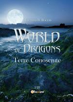 World of Dragons. Terre conosciute