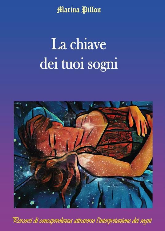 La chiave dei tuoi sogni - Marina Pillon - copertina