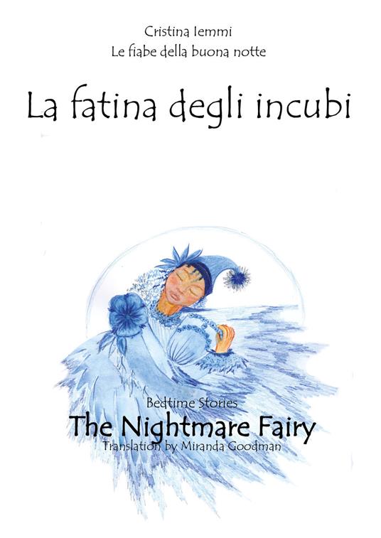 Le fiabe della buonanotte. La fatina degli incubi - Cristina Iemmi - copertina