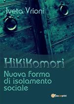 Hikikomori- Nuova forma di isolamento sociale