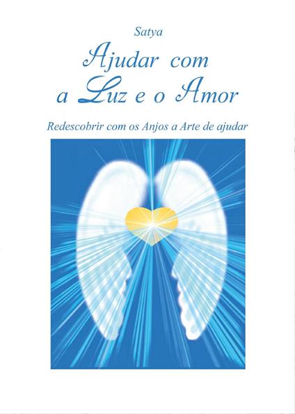 Ajudar com a luz e o amor - Satya - copertina