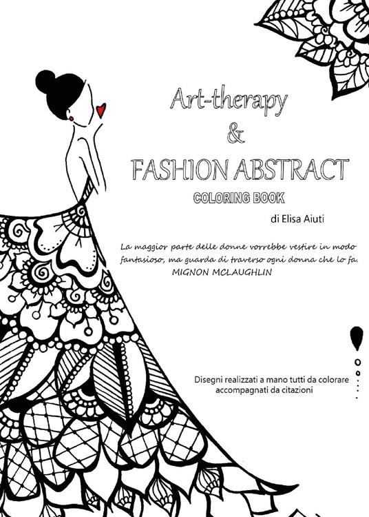 Art-therapy & Fashion abstract. Coloring book - Elisa Aiuti - copertina